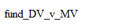 fund_DV_v_MV